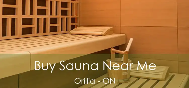  Buy Sauna Near Me Orillia - ON