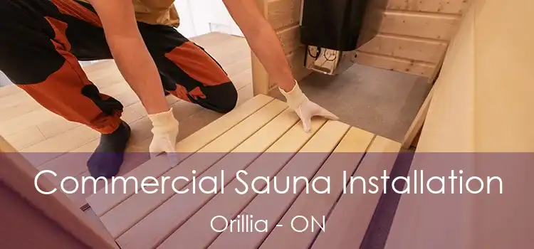  Commercial Sauna Installation Orillia - ON