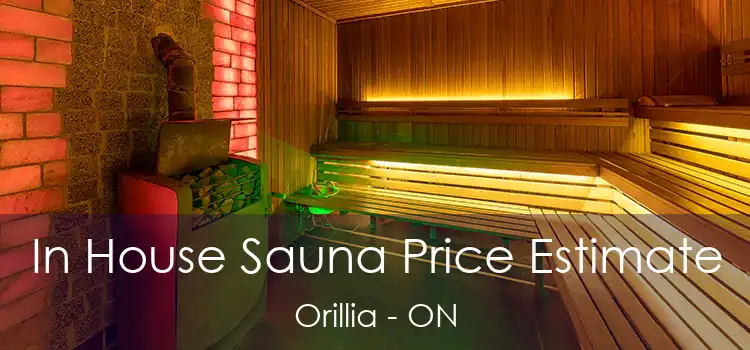  In House Sauna Price Estimate Orillia - ON