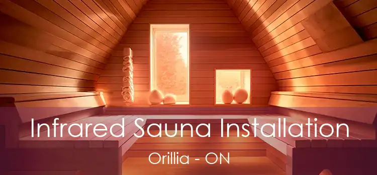  Infrared Sauna Installation Orillia - ON