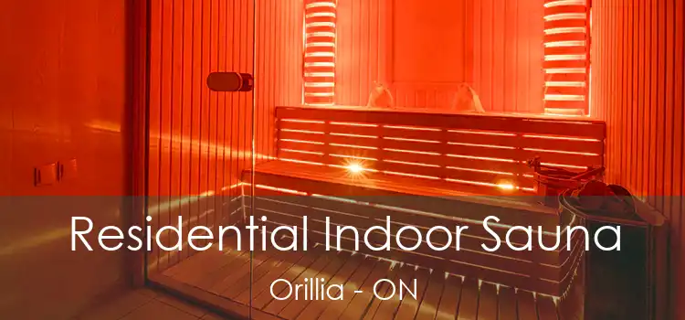  Residential Indoor Sauna Orillia - ON