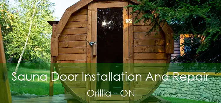  Sauna Door Installation And Repair Orillia - ON
